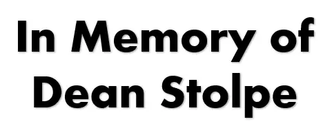 In Memory of Dean Stolpe